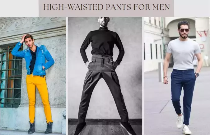 Elevating Style: How To Wear High-Waisted Pants For Men