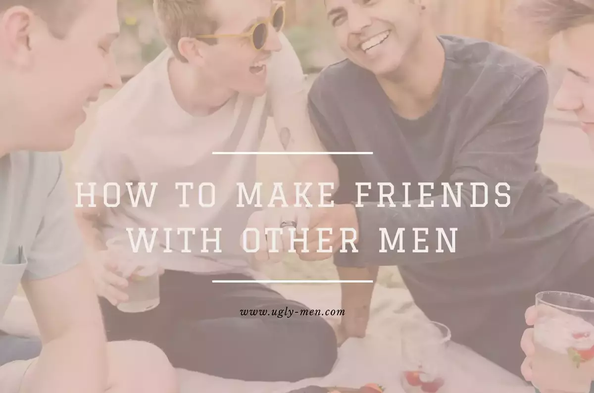 How To Make New Friends With Other Men